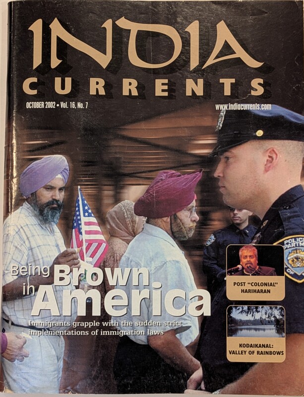 India Currents – “Being Brown in America” (October 2002, Vol. 16, No. 7)