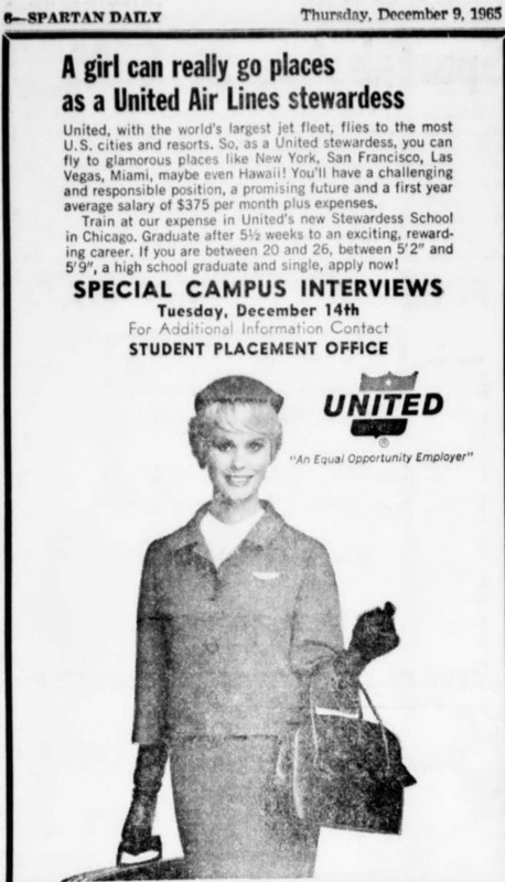 Ad stating: “A girl can really go places as a United Air Lines stewardess."
"If you are between 20 and 26, between 5’2” and 5’9”, a high school graduate and single, apply now!”
