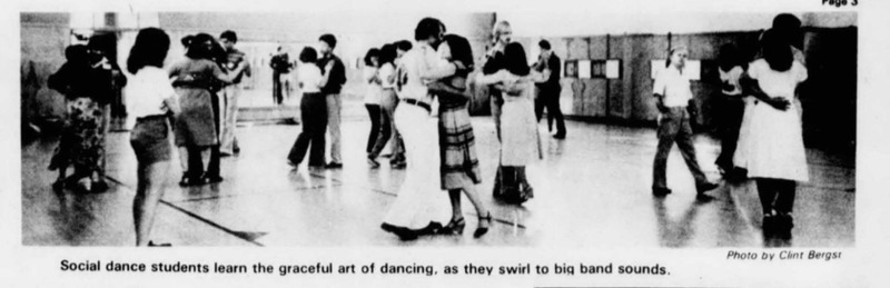 Picture titled 'Social dance students learn the graceful art of dancing, as they swirl to big band sounds.'
Photo by Clint Bergst