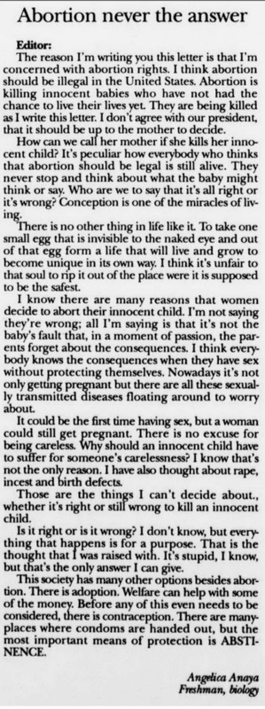 Opinion piece on why one person thinks abortion is not right.
“There is no excuse for being careless. Why should an innocent child have to suffer for someone’s carelessness?”
