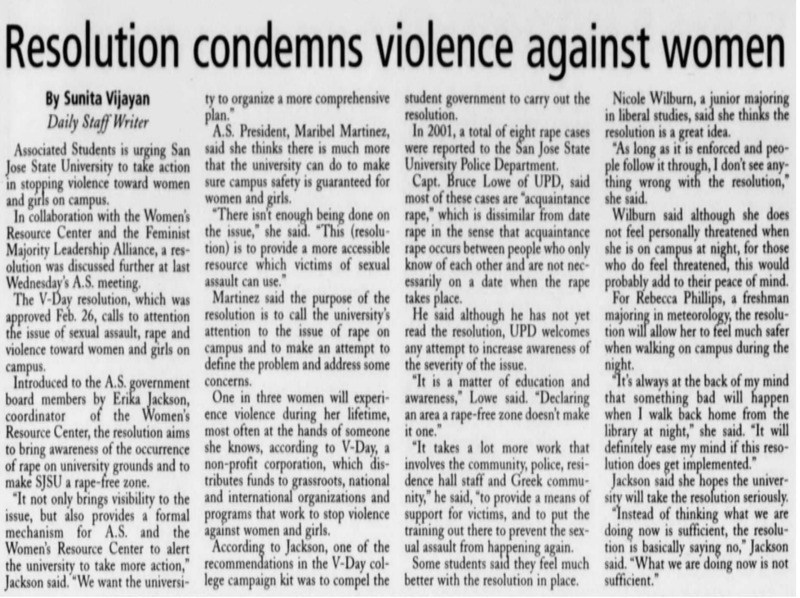In 2001, a total of 8 rape cases reported to San Jose State University Police Department. Associated Students urging SJSU to take action in stopping violence towards women and girls on campus. 
Highlights underrpeported reality of sexual violence and the need for accountability of the university, as well as the power of Associated Students challenging the system. 
