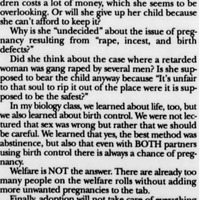 Opinion piece in response to response to May 4, 1994
Questioning how the other opinion piece was undecided on issues of rape and incest, etc.
Claims previous piece is misinformed.